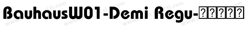BauhausW01-Demi Regu字体转换